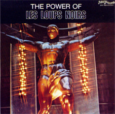 The Power of Les Loups Noirs